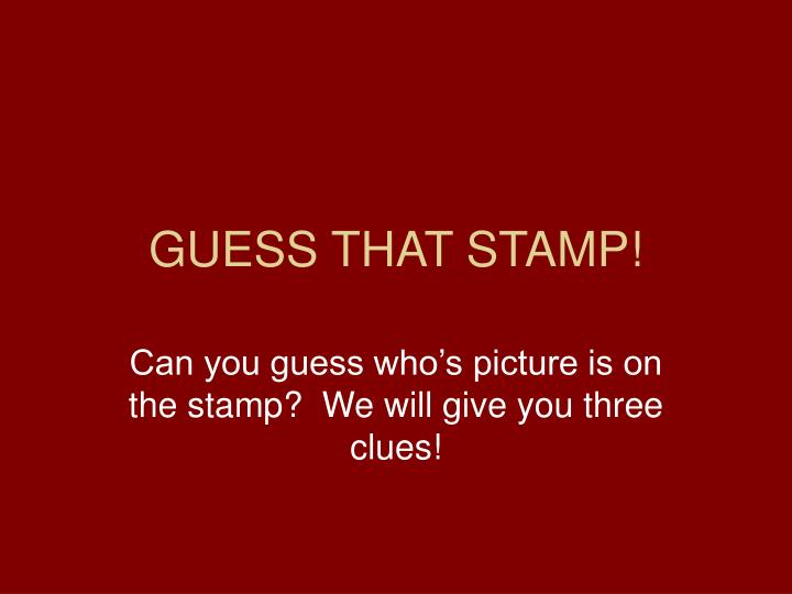 guess that stamp