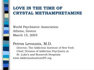 LOVE IN THE TIME OF CRYSTAL METHAMPHETAMINE