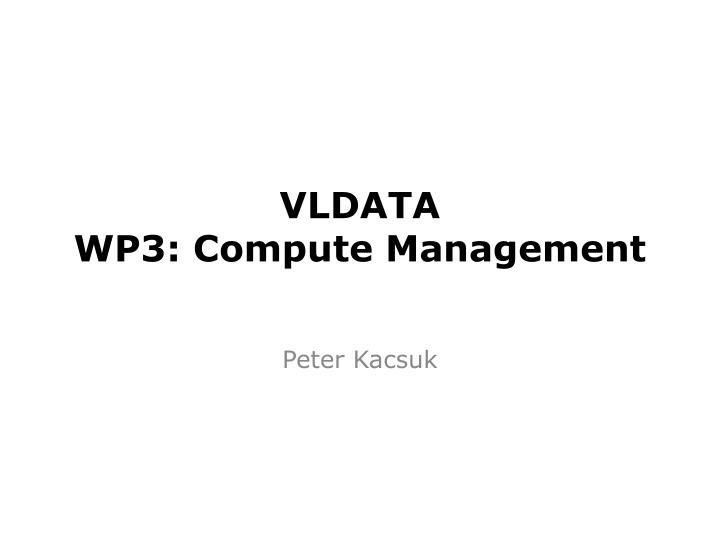 vldata wp3 compute management
