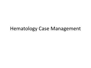 Hematology Case Management