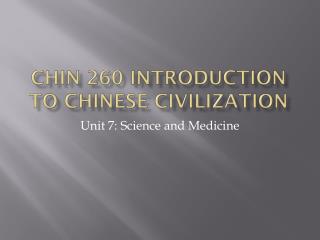 CHIN 260 Introduction to Chinese Civilization