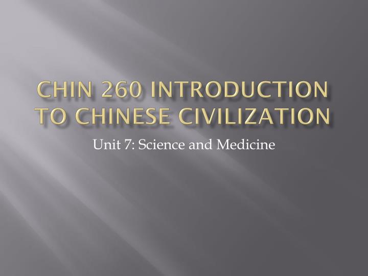 chin 260 introduction to chinese civilization