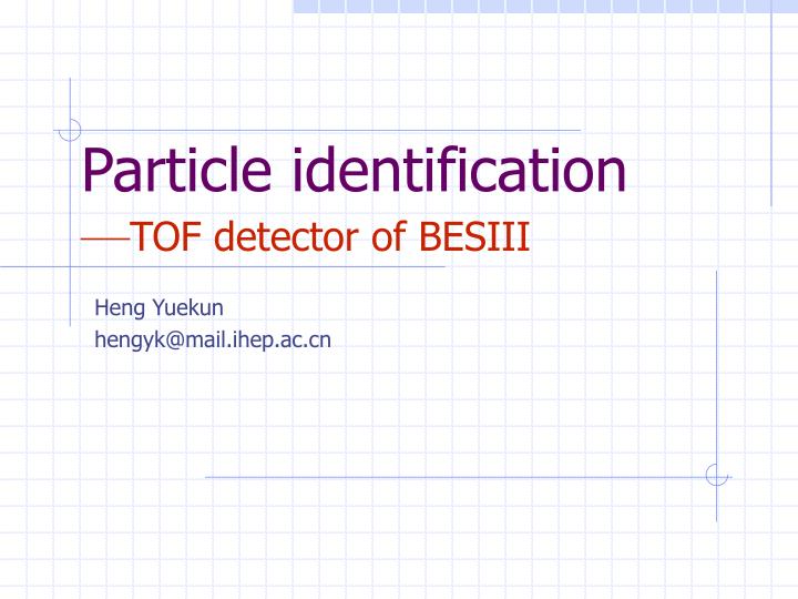 particle identification tof detector of besiii
