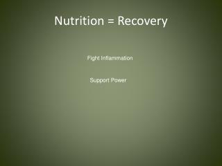 Nutrition = Recovery