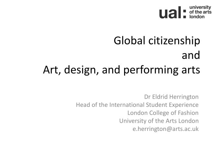 global citizenship and art design and performing arts