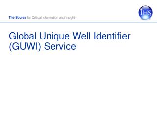 Global Unique Well Identifier (GUWI) Service