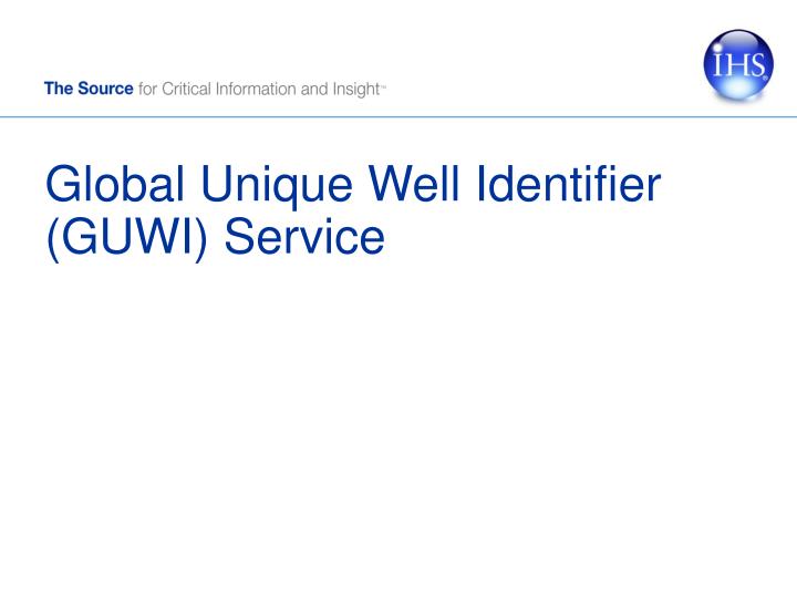 global unique well identifier guwi service