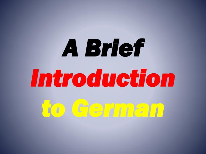a brief introduction to german