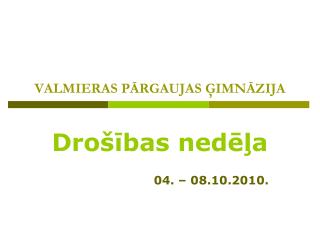 valmieras p rgaujas imn zija