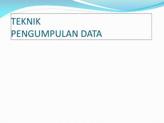 teknik pengumpulan data
