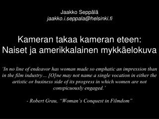 Jaakko Seppälä jaakko.i.seppala@helsinki.fi
