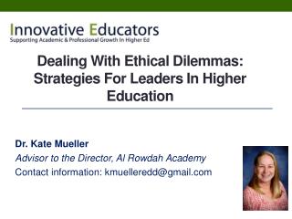 Dealing With Ethical Dilemmas: Strategies For Leaders In Higher Education