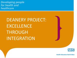 DEANERY PROJECT: EXCELLENCE THROUGH INTEGRATION