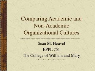 Comparing Academic and Non-Academic Organizational Cultures
