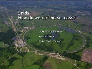 Grids: How do we define success?