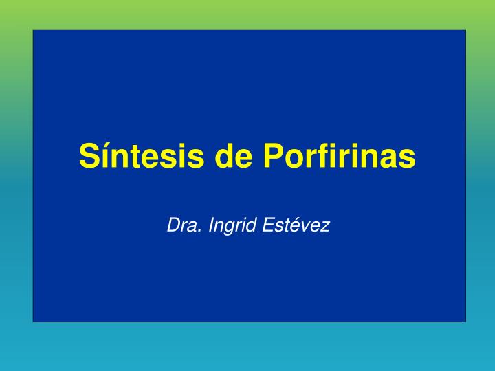 s ntesis de porfirinas