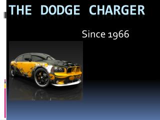 The Dodge charger