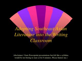 Adopting Southeast Asian Literature into the Writing Classroom