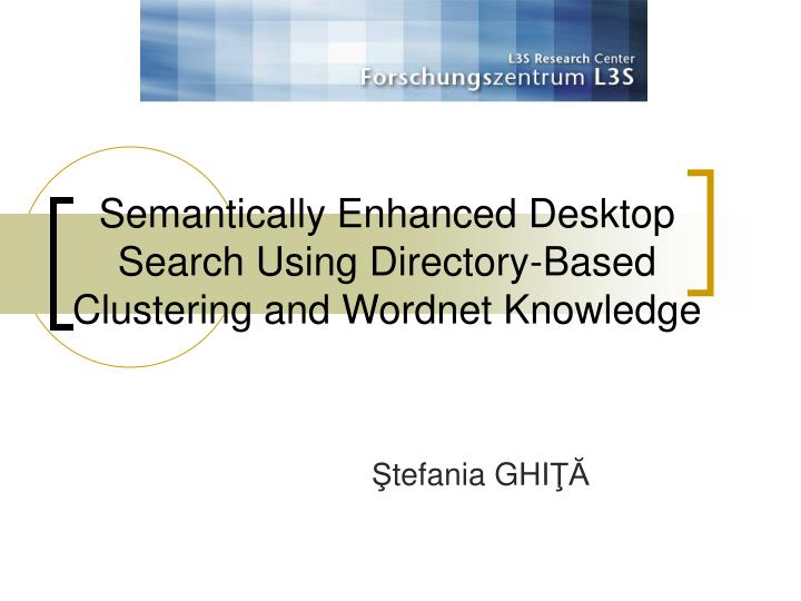 semantically enhanced desktop search using directory based clustering and wordnet knowledge