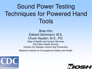 Sound Power Testing Techniques for Powered Hand Tools