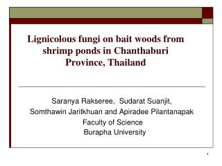 Lignicolous fungi on bait woods from shrimp ponds in Chanthaburi Province, Thailand