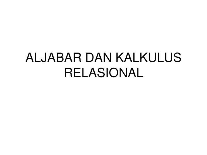 aljabar dan kalkulus relasional