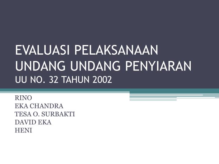 evaluasi pelaksanaan undang undang penyiaran uu no 32 tahun 2002