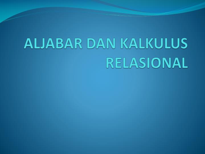 aljabar dan kalkulus relasional