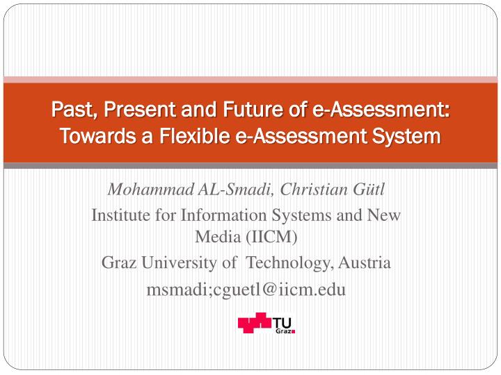 past present and future of e assessment towards a flexible e assessment system