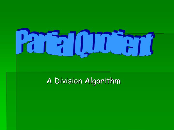a division algorithm