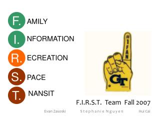 F.I.R.S.T. Team Fall 2007