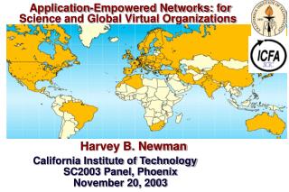 Application-Empowered Networks: for Science and Global Virtual Organizations