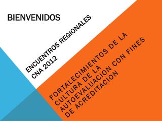 encuentros regionales cna 2012