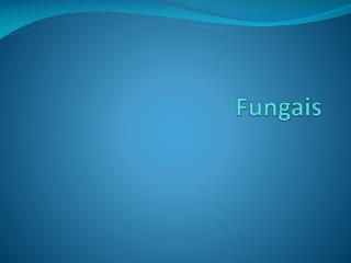 fungais