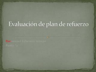 evaluaci n de plan de refuerzo