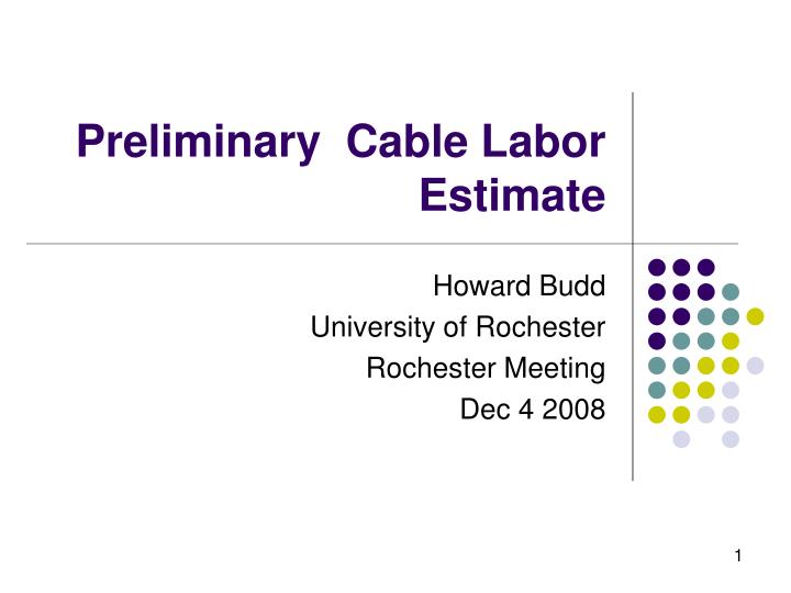 preliminary cable labor estimate