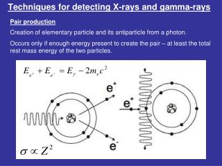 Techniques for detecting X-rays and gamma-rays