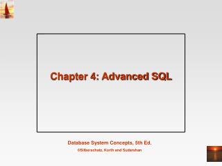 Chapter 4: Advanced SQL