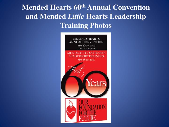 mended hearts 60 th annual convention and mended little hearts leadership training photos