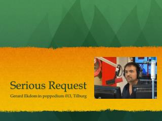 serious request