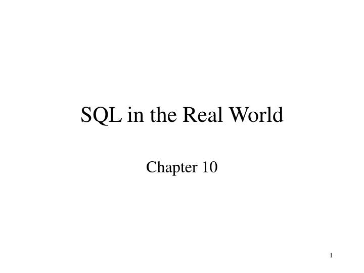 sql in the real world
