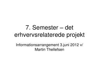 7 semester det erhvervsrelaterede projekt
