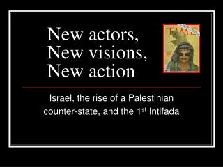 New actors, New visions, New action
