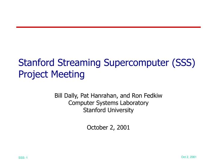 stanford streaming supercomputer sss project meeting