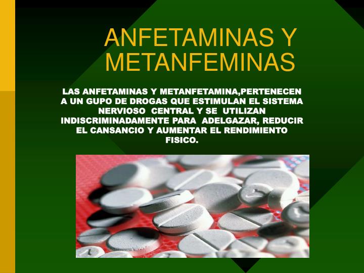 anfetaminas y metanfeminas