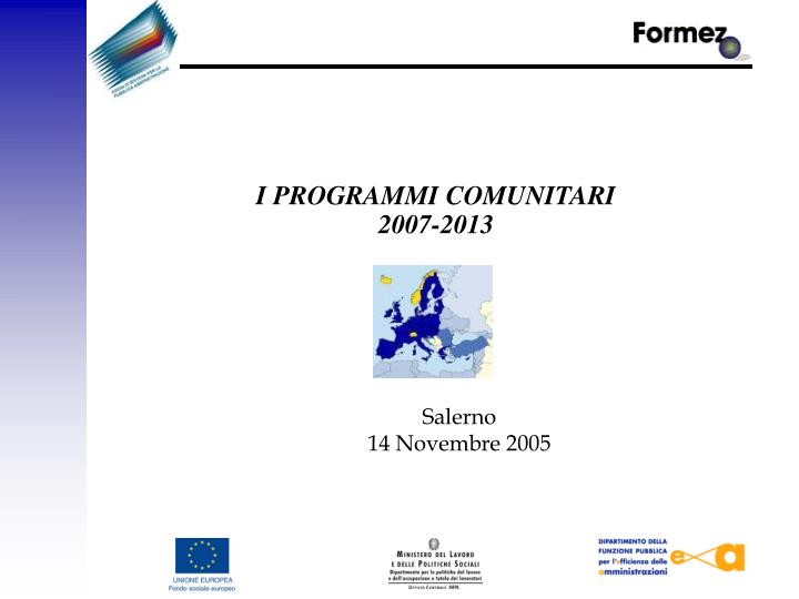 i programmi comunitari 2007 2013