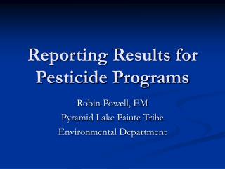 Reporting Results for Pesticide Programs