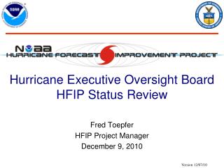 Hurricane Executive Oversight Board HFIP Status Review