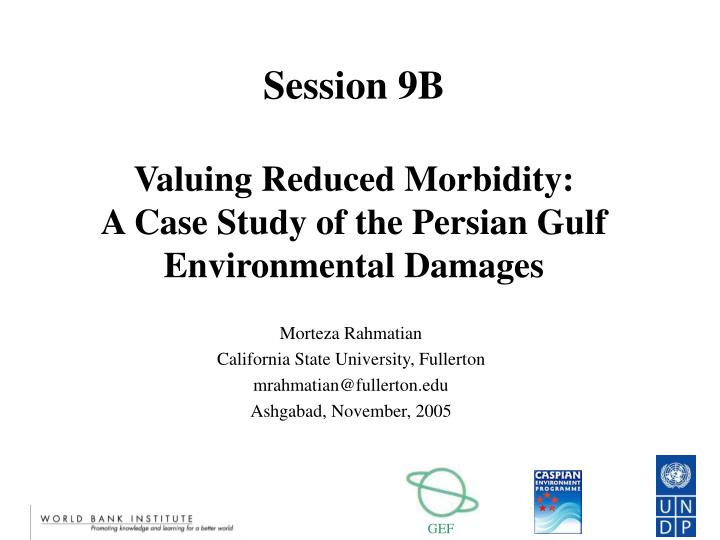 session 9b valuing reduced morbidity a case study of the persian gulf environmental damages