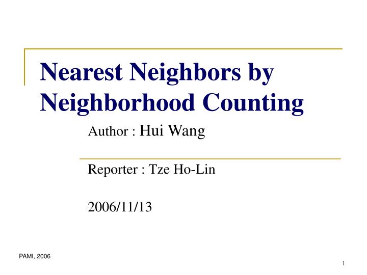 nearest neighbors by neighborhood counting